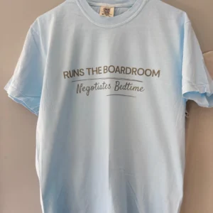 Runs the Boardroom. Negotiates Bedtime. - Adult Tee
